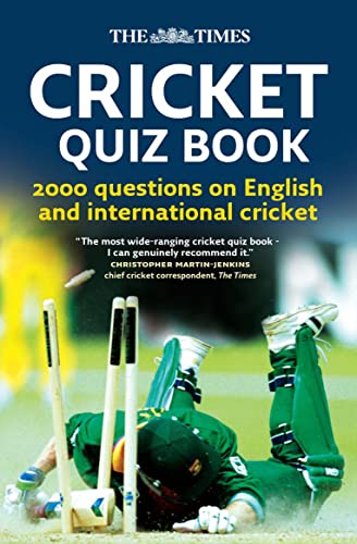 Stock image for The Times Cricket Quiz Book: 2000 questions on English and International Cricket for sale by MusicMagpie