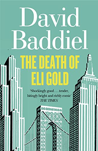9780007270842: The Death of Eli Gold. David Baddiel