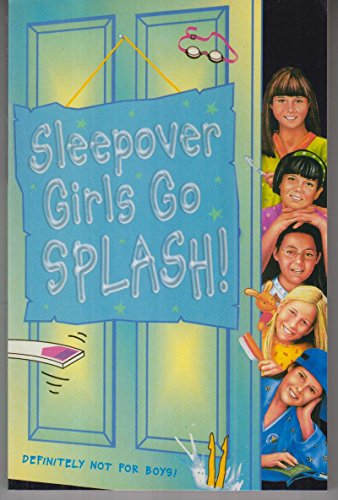 9780007271948: Sleepover Girls Go Splash!: Book 38 (The Sleepover Club)