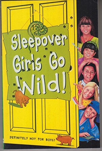 9780007271962: Sleepover Girls Go Wild! (The Sleepover Club)