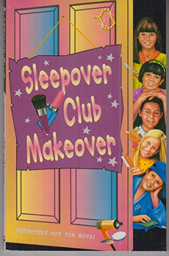 Beispielbild fr Sleepover Club Makeover zum Verkauf von Books Puddle