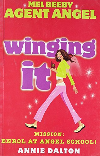 9780007272174: Winging It (Mel Beeby, Agent Angel, Book 1) [Idioma Ingls]