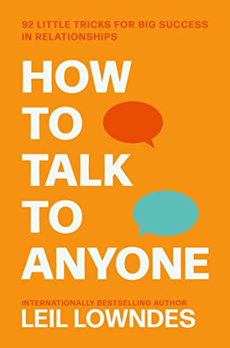 9780007272617: How to Talk to Anyone: 92 Little Tricks for Big Success in Relationships