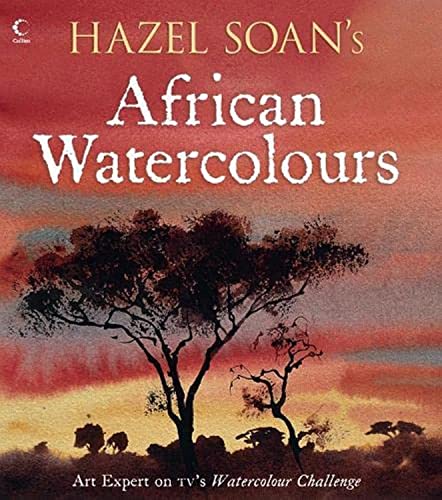 Stock image for Hazel Soan's African Watercolours for sale by Blackwell's