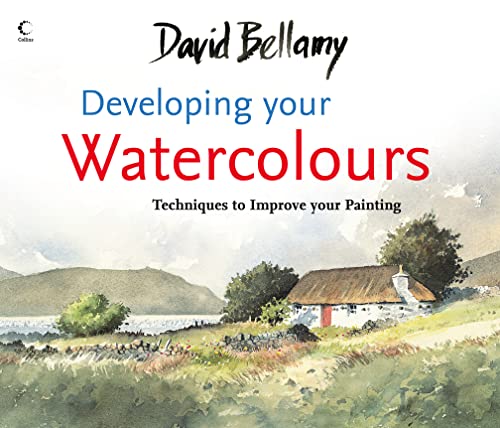9780007273454: David Bellamy’s Developing Your Watercolours