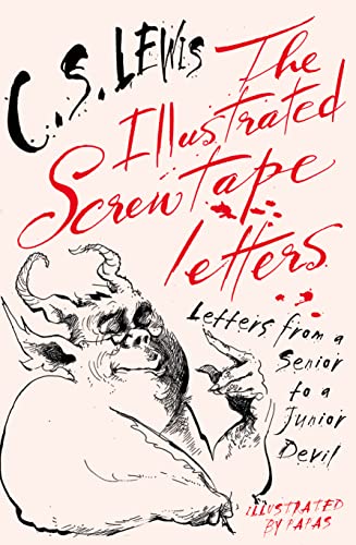 9780007273553: The Illustrated Screwtape Letters: Letters from a Senior to a Junior Devil
