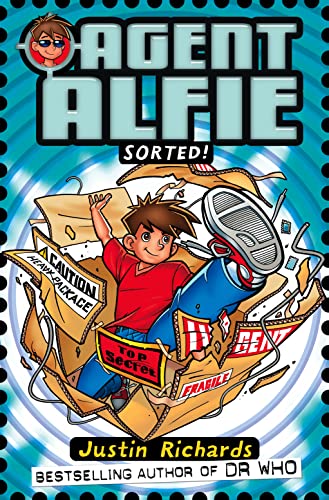 Sorted! (Agent Alfie) (Book 2) (9780007273584) by Richards, Justin