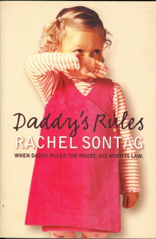 9780007273737: Daddy's Rules, When Daddy Rules the House, His Word Is Law