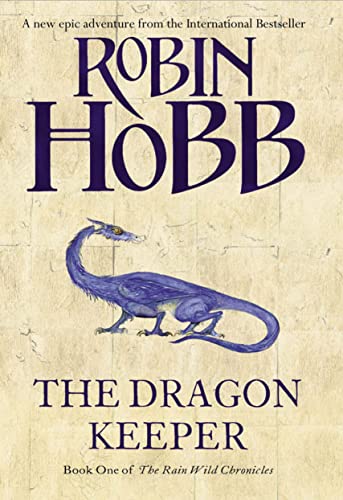 9780007273744: Dragon Keeper: tbc (The Rain Wild Chronicles, Book 1)