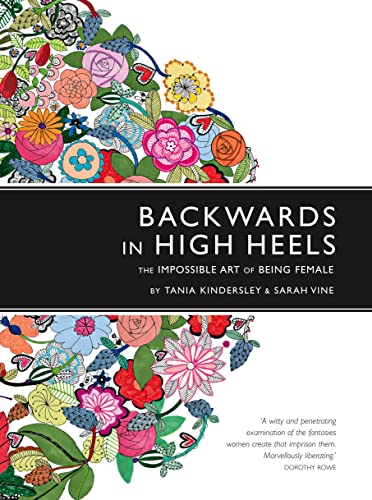 Beispielbild fr Backwards in High Heels: The Impossible Art of Being Female zum Verkauf von ThriftBooks-Atlanta