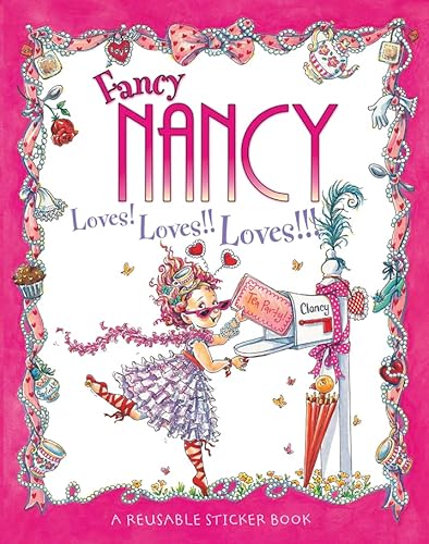 Stock image for Fancy Nancy Loves! Loves!! Loves!!!: Sticker Book for sale by WorldofBooks