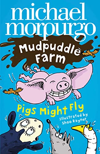 Imagen de archivo de Pigs Might Fly! a la venta por Blackwell's