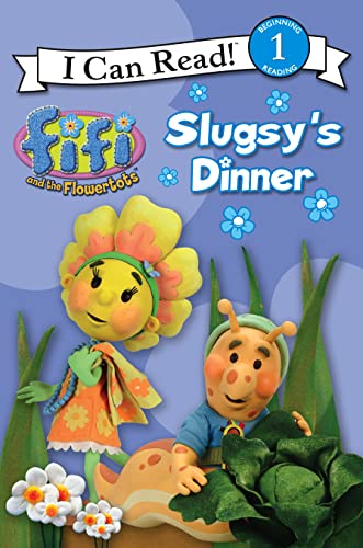 9780007274727: Fifi and the Flowertots – Slugsy’s Dinner: I Can Read! 1: Level 1