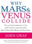 9780007275472: Why Mars and Venus Collide: Improve Your Relationships by Understanding How Men and Women Cope Differently with Stress