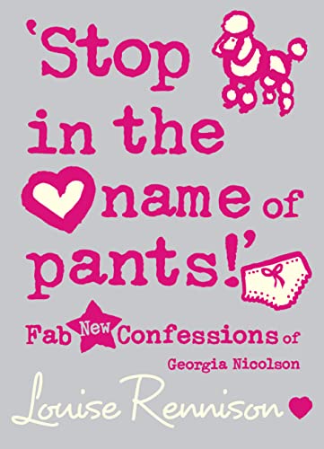 9780007275830: Stop in the Name of Pants!" (Confessions of Georgia Nicolson): 9