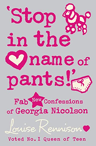 9780007275847: ‘Stop in the name of pants!’: Book 9 (Confessions of Georgia Nicolson)