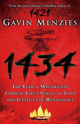 Imagen de archivo de 1434: The Year a Chinese Fleet Sailed to Italy and Ignited the Renaissance a la venta por WorldofBooks