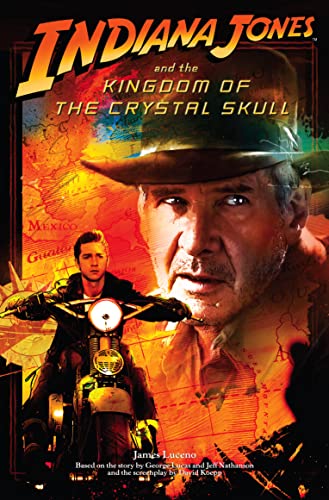 Stock image for Indiana Jones and the Kingdom of the Crystal Skull for sale by The London Bookworm