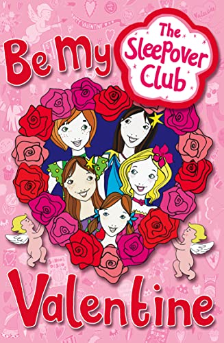 Stock image for The Sleepover Club: Be My Valentine for sale by BookShop4U