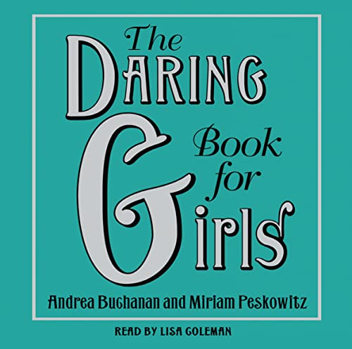 Beispielbild fr the daring book for girls zum Verkauf von Irish Booksellers