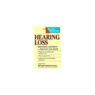 Hearing Loss (Questions You Have! Answers You Need) (9780007277650) by Jennifer Hay