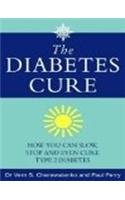 Diabetes Cure: How You Can Slow, Stop and Even Cure Type 2 Diabetes (9780007277735) by Vern S. Cherewatenko Paul Perry