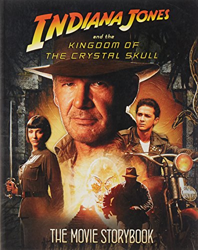 Beispielbild fr Indiana Jones and the Kingdom of the Crystal Skull  " Movie Storybook zum Verkauf von WorldofBooks