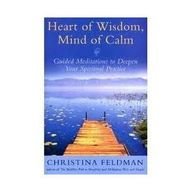 9780007277902: Heart of Wisdom, Mind of Calm: Guided Meditations to Deepen Your Spiritual Practice
