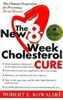 9780007277926: The New 8 Week Cholesterol Cure: The Ultimate Programme for Preventing Heart Disease