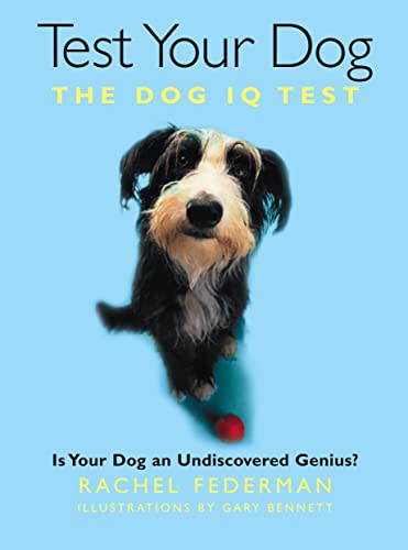 Imagen de archivo de Test Your Dog: Is Your Dog an Undiscovered Genius? a la venta por WorldofBooks