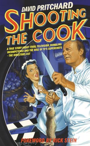 9780007278305: Shooting the Cook