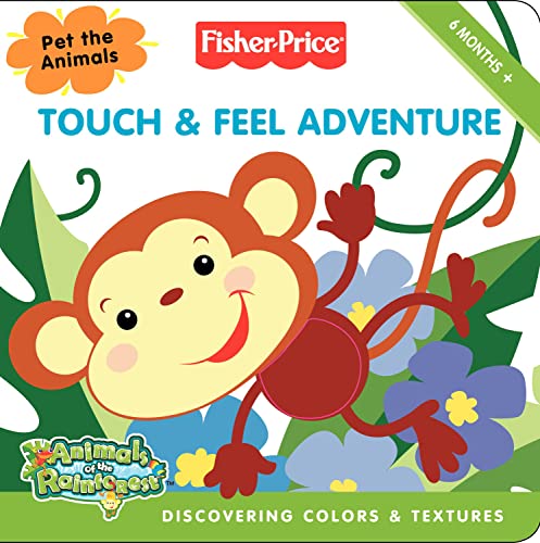 9780007278619: Fisher-Price Animals of the Rainforest – Rainforest Touch and Feel Adventure: Discovering colours and textures
