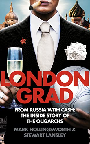 9780007278862: Londongrad: From Russia with Cash; The Inside Story of the Oligarchs