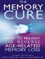 9780007279074: The Memory Cure : How To Prevent Or Reverse Age - Related Memory Loss