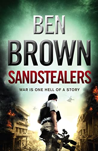 Stock image for Sandstealers: Alls fair in love and warzones. Including the murder of a friend for sale by WorldofBooks