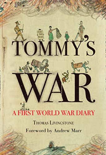 9780007280674: Tommy's War: A First World War Diary 1913-1918