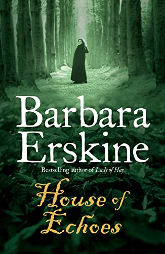 9780007280780: House of Echoes: A captivating historical fiction novel brimming with mystery and intrigue!