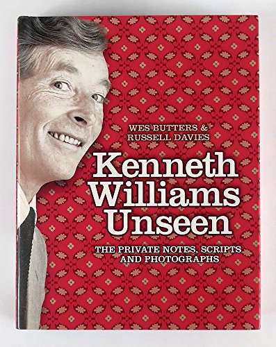 Stock image for Kenneth Williams Unseen: The private notes, scripts and photographs for sale by WorldofBooks