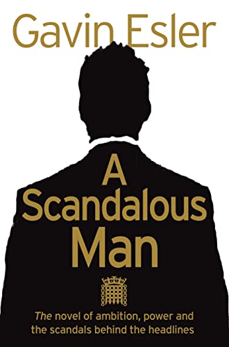 Stock image for A SCANDALOUS MAN for sale by WorldofBooks