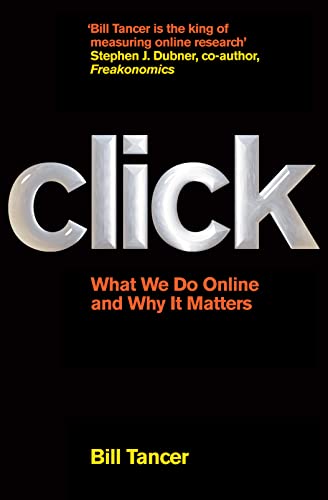 Stock image for Click: What We Do Online and Why It Matters for sale by Bestsellersuk