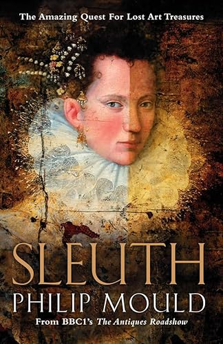 9780007281367: Sleuth: The Amazing Quest for Lost Art Treasures
