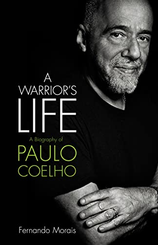 9780007281381: A Warrior's Life: A Biography of Paulo Coelho