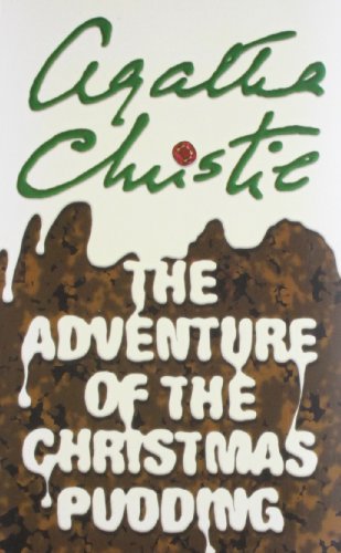 9780007282531: The Adventure of the Christmas Pudding [Paperback] Agatha Christie