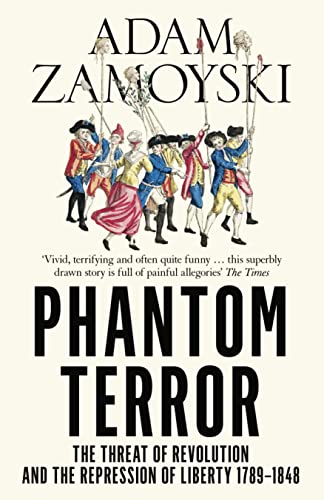 9780007282777: Phantom Terror: The Threat of Revolution and the Repression of Liberty 1789-1848 [Idioma Ingls]