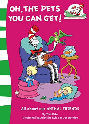 9780007284832: Oh, the Pets You Can Get!: All about OUR ANIMAL FRIENDS: Book 8 (The Cat in the Hat’s Learning Library)