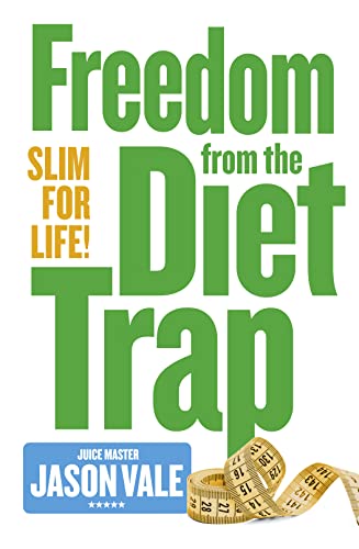 Stock image for The Juice Master Slim for Life: Freedom from the Diet Trap for sale by Goldstone Books