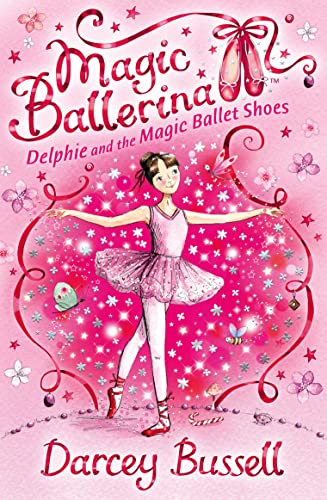 Imagen de archivo de Delphie and the Magic Ballet Shoes (Magic Ballerina) a la venta por Half Price Books Inc.