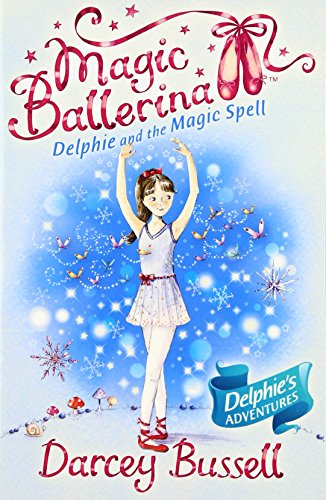 Beispielbild fr Delphie and the Magic Spell (Magic Ballerina) zum Verkauf von SecondSale