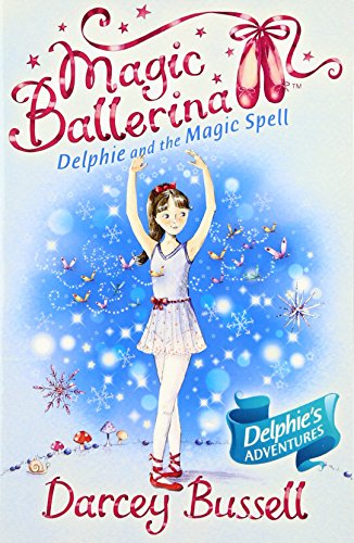9780007286089: Delphie and the Magic Spell (Magic Ballerina): Book 2