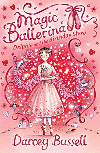 Imagen de archivo de Delphie and the Birthday Show (Magic Ballerina, Book 6) a la venta por Better World Books